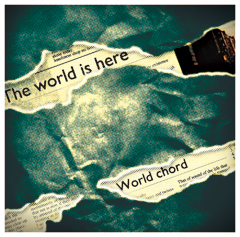 World chord　The world is here